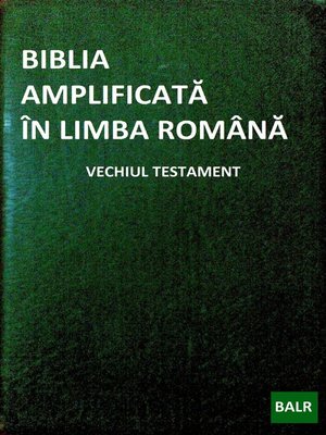 cover image of Biblia Amplificată În Limba Română